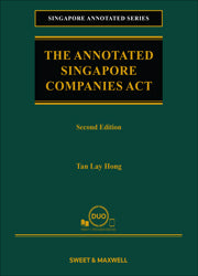 The Annotated Singapore Companies Act, 2nd Ed | 2024