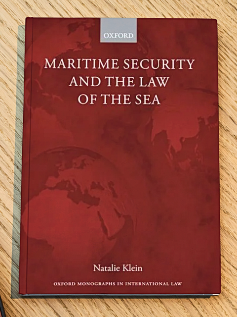 Maritime Security and the Law of the Sea by Natalie Klein*