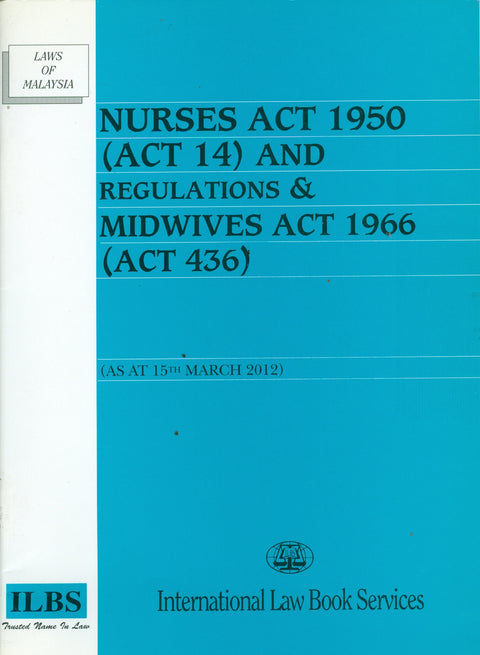 Nurses Act 1950 (Act 14) And Regulations & Midwives Act 1966 (Act 436) freeshipping - Joshua Legal Art Gallery - Professional Law Books
