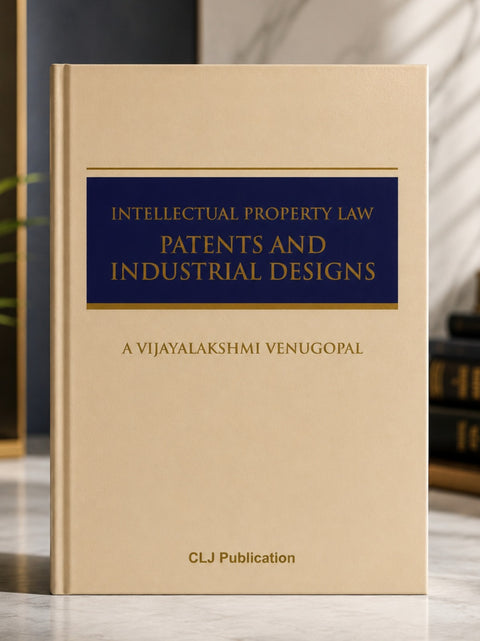Intellectual Property Law: Patents And Industrial Designs by A Vijayalakshmi Venugopal | 2026*