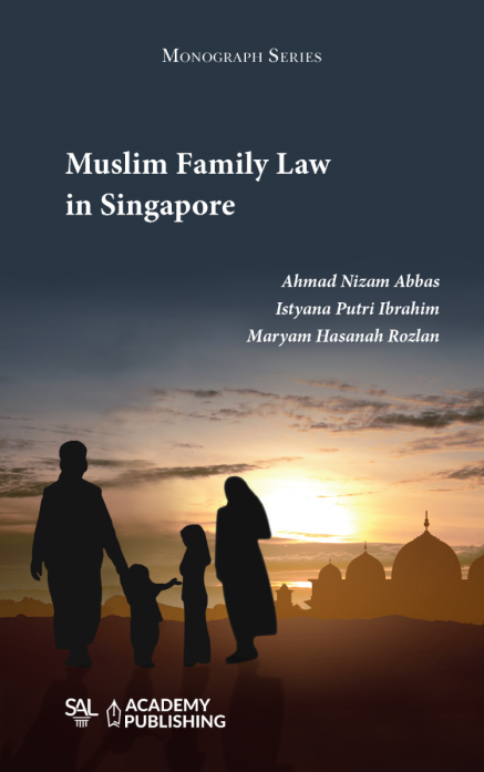 Muslim Family Law in Singapore by Ahmad Nizam Abbas | 2022