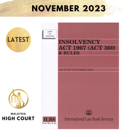 Insolvency Act 1967 (Act 360) & Rules [As At 20th November 2023]
