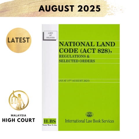 National Land Code (Act 828), Regulations & Selected Orders (As at 15th August 2025)