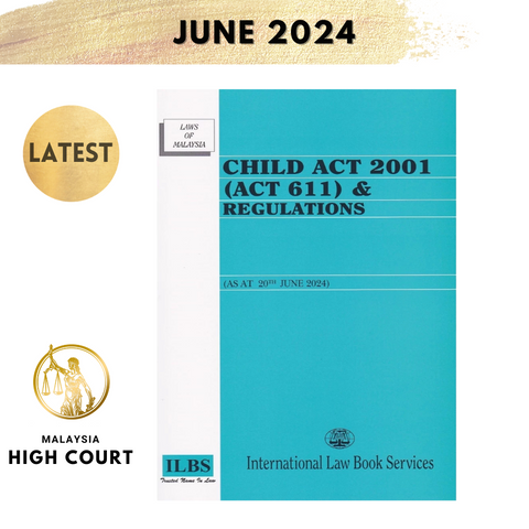 Child Act 2001 (Act 611) and Regulations [As At 20th June 2024]