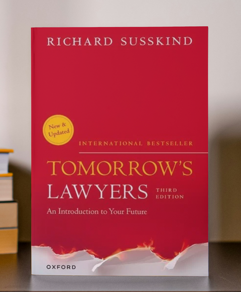 Tomorrow's Lawyers: An Introduction to your Future, 3rd Edition by Richard Susskind | 2023