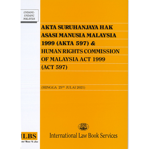 Human Rights Commission of Malaysia Act 1999 (Act 597) [Hingga 25hb Julai 2021]