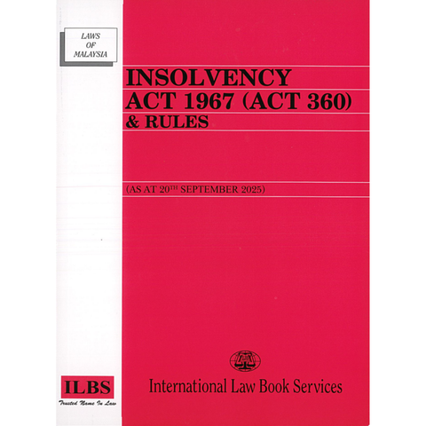 Insolvency Act 1967 (Act 360) & Rules [As At 20th September 2025]