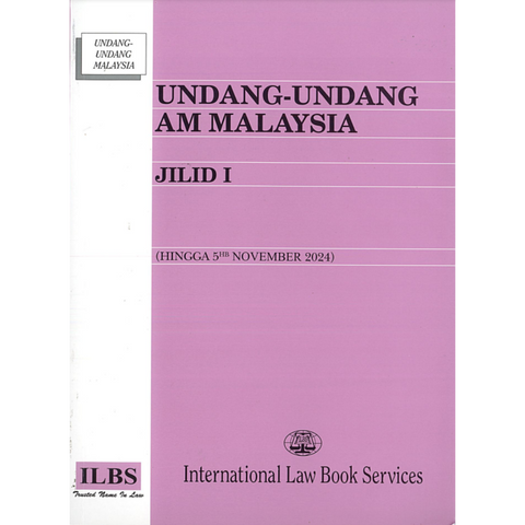 Undang-Undang Am Malaysia - Jilid I (Hingga 5hb November 2024)
