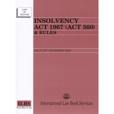 Insolvency Act 1967 (Act 360) & Rules [As At 20th November 2023]