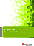 Negotiation: A How To Guide by Nadja Alexander & Jill Howieson | 2016