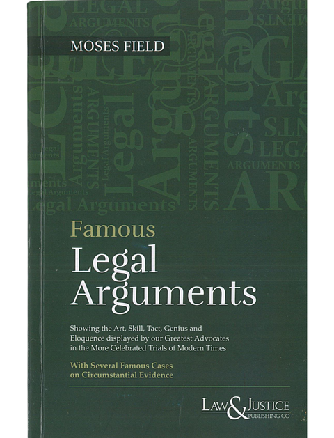 Famous Legal Arguments by Moses Field | 2025