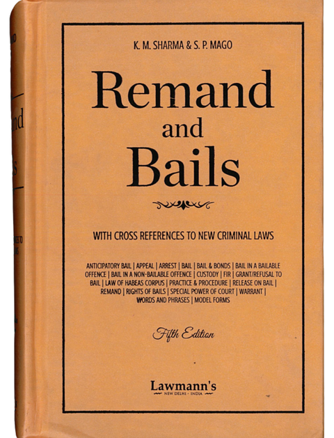 Remand and Bails with Cross References to New Criminal Laws, 5th Edition | 2025