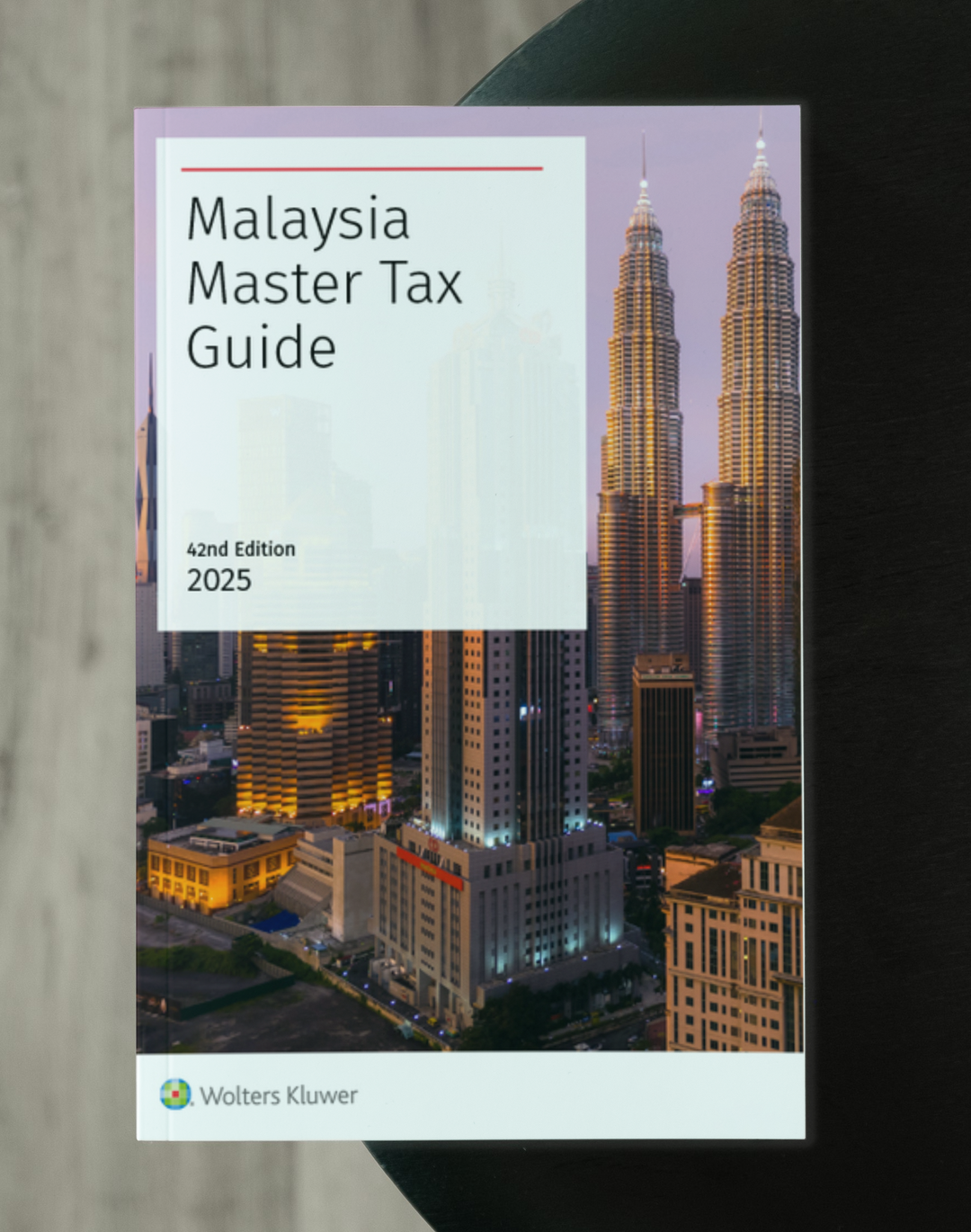 Malaysia Master Tax Guide, 42nd Edition | 2025 – Law Books Malaysia ...
