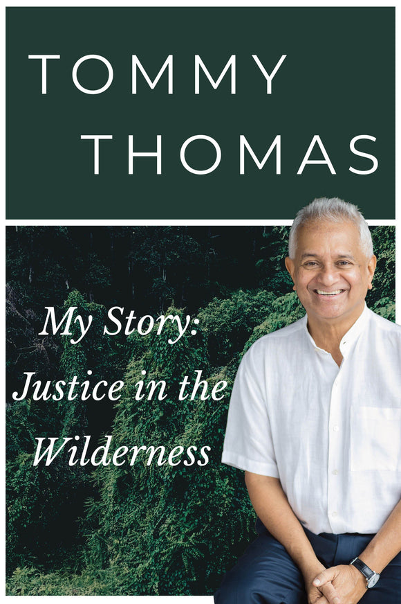 My Story: Justice in the Wilderness by Tommy Thomas| Hardcover *Collectors Edition*