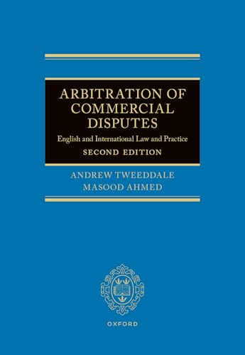 Arbitration of Commercial Disputes, 2nd Edition by Andrew Tweeddale | 2025*