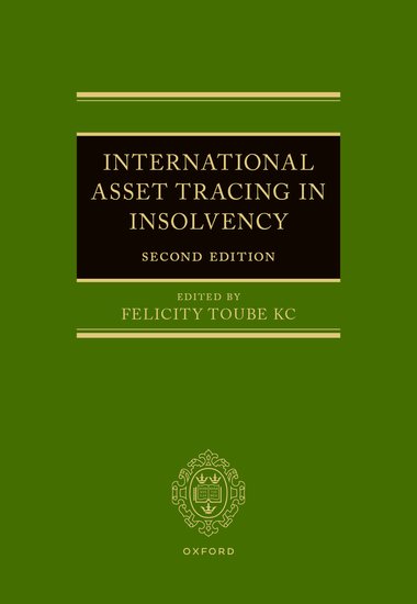 International Asset Tracing in Insolvency, 2nd Edition by Felicity Toube | 2025