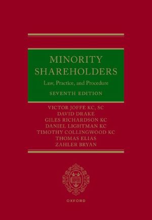 Minority Shareholders: Law, Practice and Procedure 7th Ed | 2024*