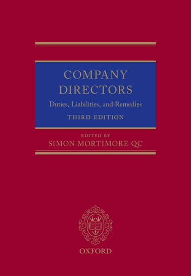 Company Directors: Duties, Liabilities, and Remedies, 3rd Edition by Simon Mortimore | 2017