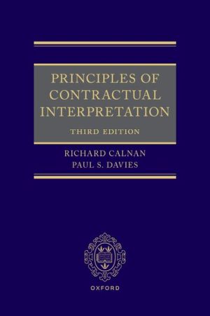 Principles of Contractual Interpretation, 3rd Edition by Richard Calnan | 2026*