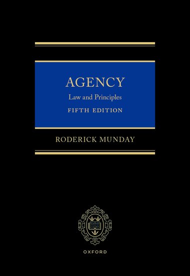 Agency: Law and Principles, Fifth Edition by Roderick Munday | 2025*