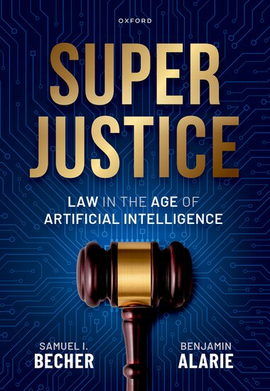 Superjustice: Law in the Age of Artificial Intelligence | 2026*