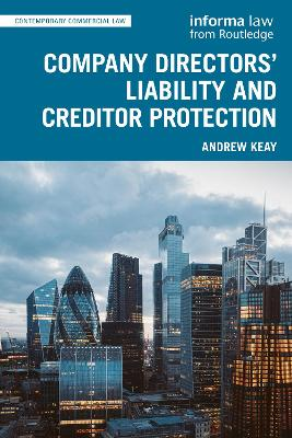 Company Directors' Liability and Creditor Protection by Andrew Keay | 2023*