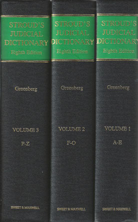 Stroud's Judicial Dictionary of Words and Phrases, 8th South Asian Edition (3 Volumes) by Daniel Greenberg | 2017
