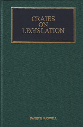 Craies on Legislation, 12th Ed (South Asian Edition)