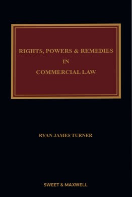 Rights, Powers and Remedies in Commercial Law | 2021*