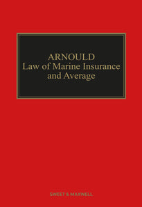 Arnould Law of Marine Insurance and Average, 20th Ed & First Supplement to the 20th Ed