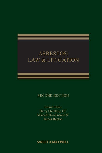 Asbestos: Law & Litigation, 2nd Edition | 2022*