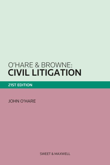 O'Hare & Browne: Civil Litigation, 21st Edition | 2024*