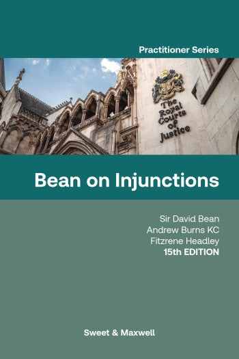 Bean on Injunctions, 15th Edition by Sir David Bean | 2024