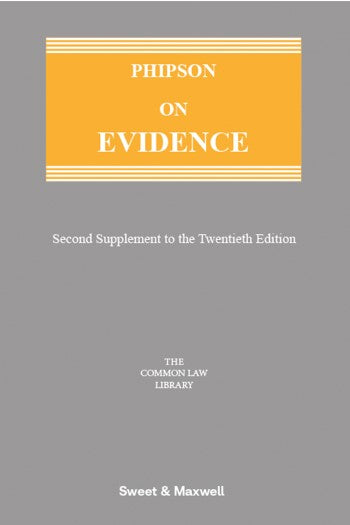 Phipson on Evidence, 20th Edition, Mainwork and 2nd Supplement | 2024*