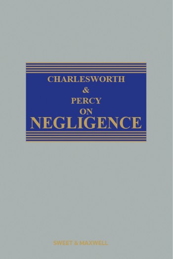 Charlesworth & Percy on Negligence, 16th Edition | 2025*