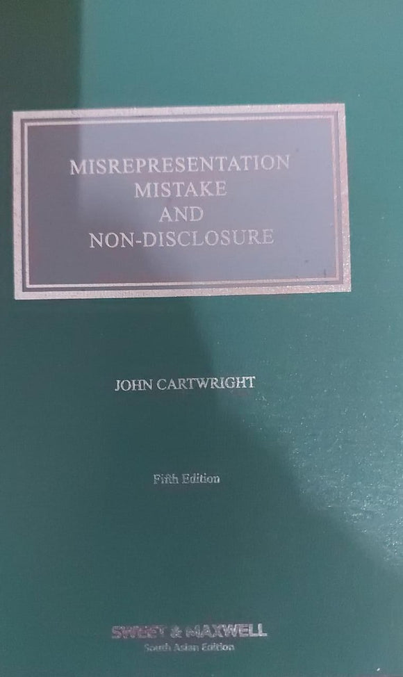 Misrepresentation, Mistake and Non-Disclosure, 5th South Asian Edition by John Cartwright | 2021