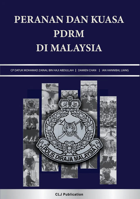 Peranan dan Kuasa PDRM di Malaysia by CP Datuk Mohamad Zainal Bin Haji Abdullah | 2026