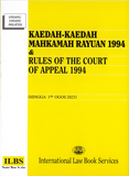 Kaedah-Kaedah Mahkamah Rayuan 1994 & Rules of the Court of Appeal 1994 (Hingga 01hb Ogos 2023)