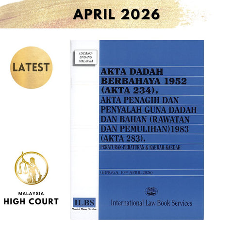 Akta Dadah Berbahaya 1952 (Akta 234), Akta Penagih Dadah (Rawatan Dan Pemulihan) (Akta 283) (Hingga 10hb April 2026)
