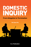 Domestic Inquiry – From Allegation To Termination by Toh Siew Pat | 2023