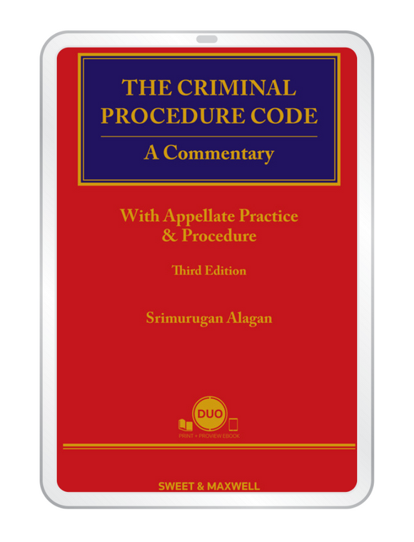 The Criminal Procedure Code: A Commentary With Appellate Practice And Procedure (3rd Edition) (eBook) by Srimurugan Alagan | 2023