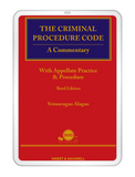 The Criminal Procedure Code: A Commentary With Appellate Practice And Procedure (3rd Edition) (eBook) by Srimurugan Alagan | 2023