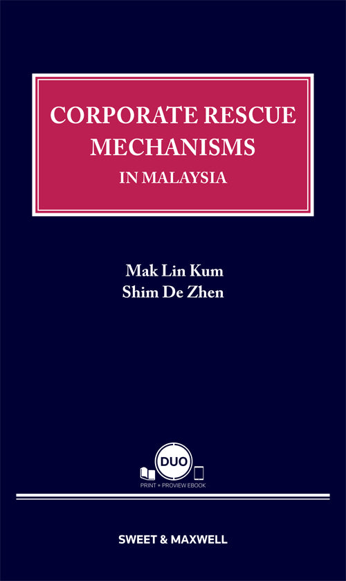 Corporate Rescue Mechanisms In Malaysia by Mak Lin Kum & Shim De Zhen | 2023*