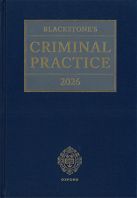 Blackstone's Criminal Practice With Supplement 2026