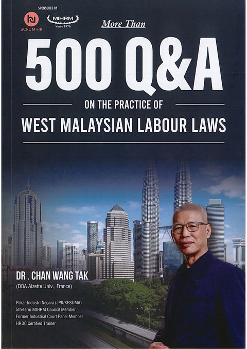 More Than 500 Q&A On The Practice Of West Malaysian Labour Laws by Dr Chan Wang Tak | 2026