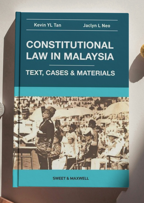 Constitutional Law in Malaysia: Text, Cases & Materials | Student’s Edition