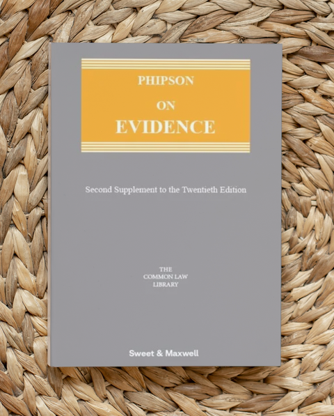 Phipson on Evidence, 20th Edition, Mainwork and 2nd Supplement | 2024*