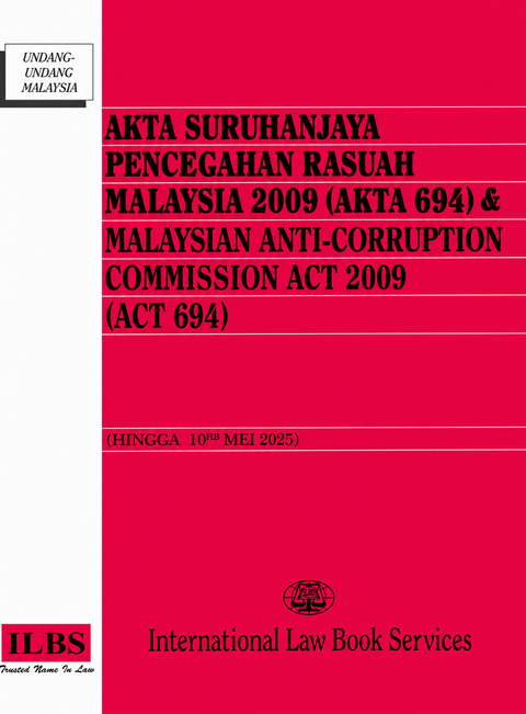 Akta Suruhanjaya Pencegahan Rasuah Malaysia 2009 (Akta 694) [Hingga 10hb Mei 2025]