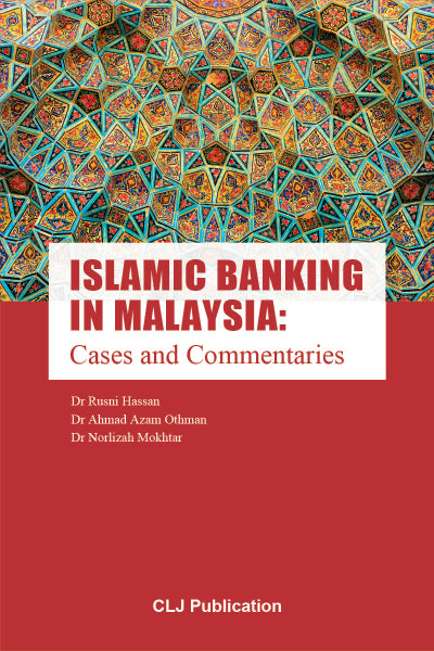 Islamic Banking In Malaysia: Cases and Commentaries by Ahmad Azam Othman