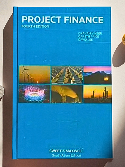 Project Finance: A Legal Guide, 4th South Asian Edition by Graham Vinter | 2015